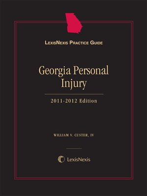 cover image of LexisNexis&reg; Practice Guide: Georgia Personal Injury